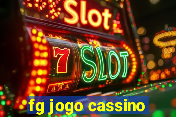 fg jogo cassino